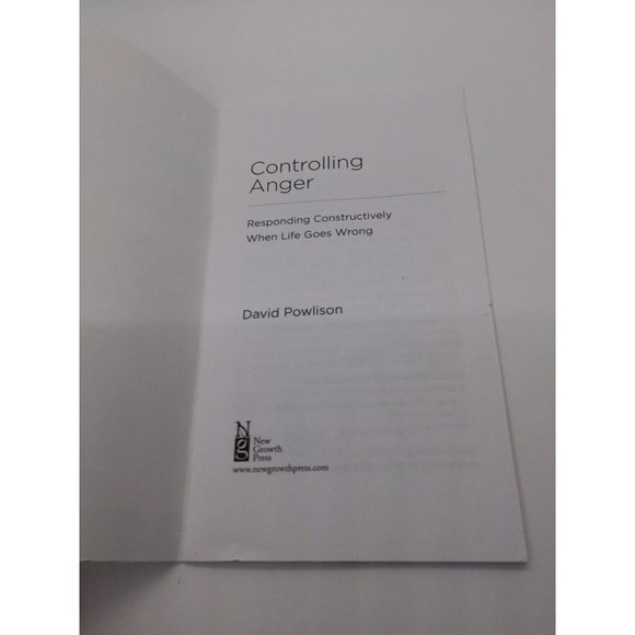 Controlling Anger: Responding Constructively When Life Goes Wrong David Powlison - Picture 3 of 4